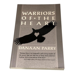 Warriors of the Heart Danaan Parry Personal Growth Communication Paperback Book